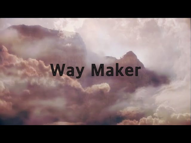 Leeland - Way Maker (3 hours)(Lyrics) class=