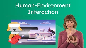 Human-Environment Interaction - Exploring Themes of Geography
