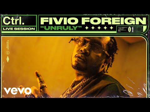 Fivio Foreign - Unruly (Live Session) | Vevo Ctrl