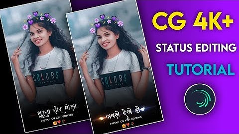CG Status Editing//CG new status editing tutorial video//Alight Motion Video Editing Tutorial