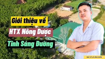Giới thiệu về hợp tác xã Nông Dược Tĩnh Sáng Đường | Nông Dược Tĩnh Sáng Đường