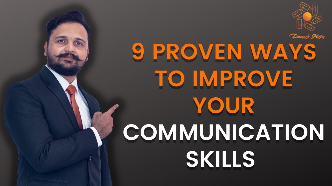 9 PROVEN WAYS TO IMPROVE YOUR COMMUNICATION SKILLS - YouTube