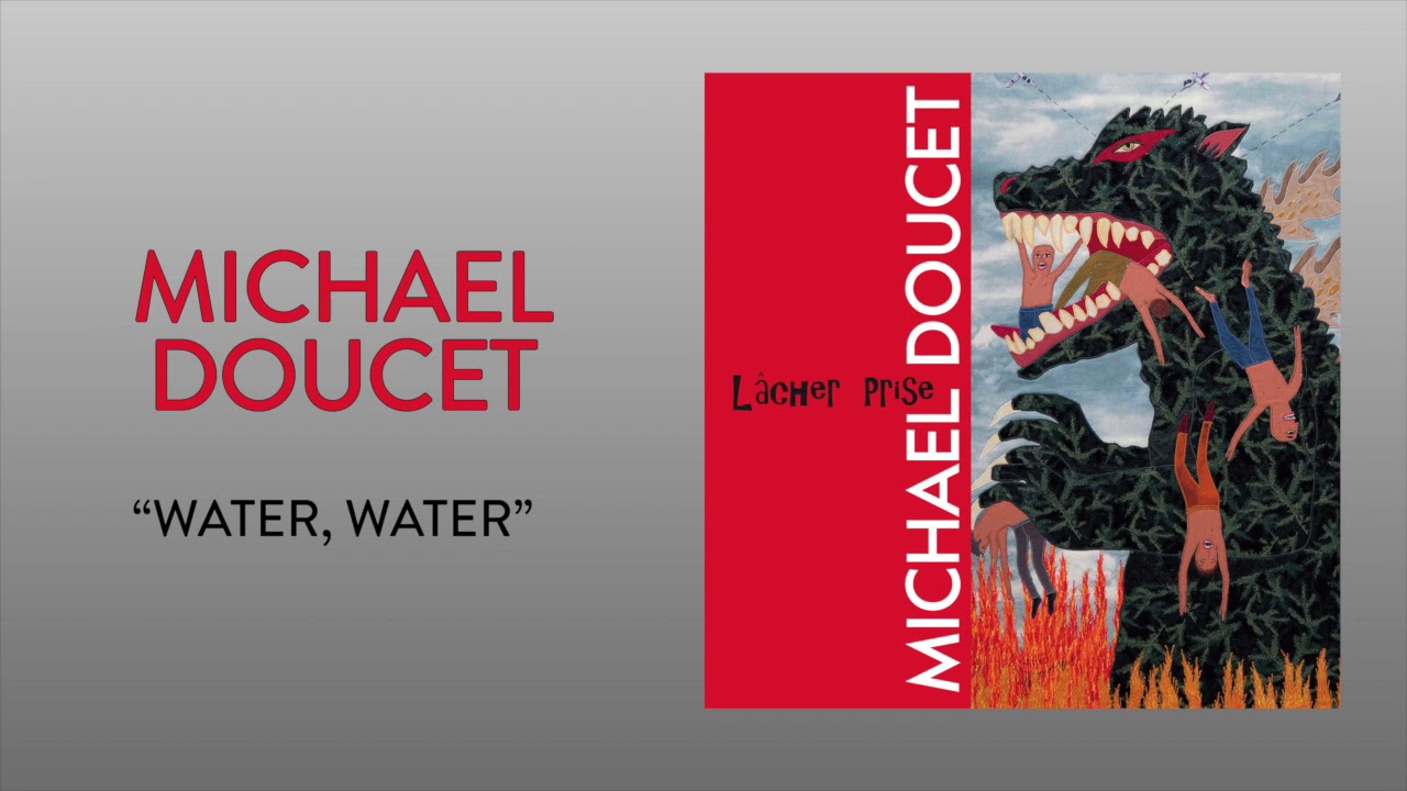 Michael Doucet: "Water Water" (Audio)