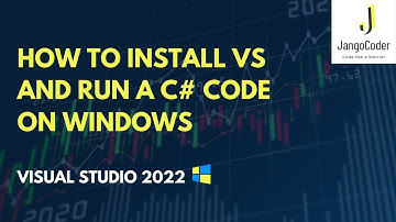 C# Tutorial - Installing Visual Studio 2022