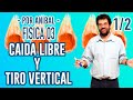 Caída Libre y Tiro Vertical (1 de 2) | Física 03 CBC | Física En Segundos (por Aníbal)
