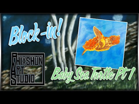 Baby Sea Turtle 🐢 Pt 1 - Block in! | Phixshun Art Studio | Acrylic Painting