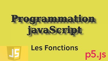 Jeux vidéo en  JavaScript: Vidéo 4.1 Les fonctions