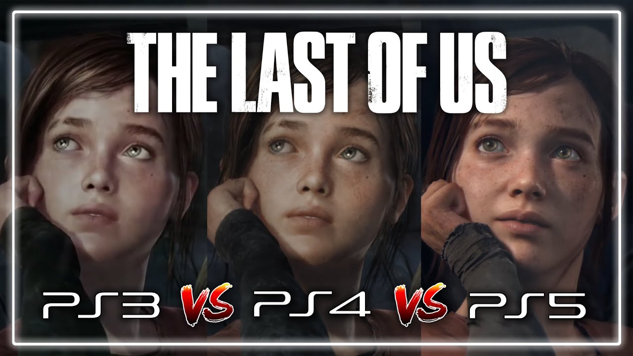 The Last Of Us Remake Notre Comparatif Ps3 Vs Ps4 Vs Ps5 💥 Alors 