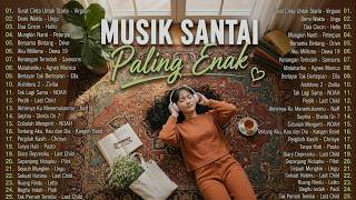 Download lagu Playlist Santai Paling Enak Buat Segala Aktivitas, Kerja Fokus, Nugas, Begadang, Rebahan