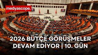 Cumhurbaşkanlığı ile Çalışma ve Sosyal Güvenlik Bakanlığı bütçeleri Meclis'te! | 10. Gün #CANLI