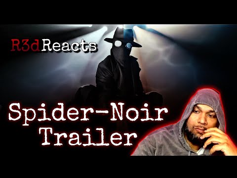 R3d Reacts to “Spider Noir” – Authentic Black & White/ Colored Teaser Trailer  Prime Video