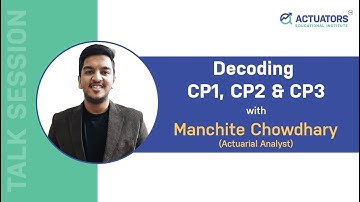 Decoding CP1, CP2 & CP3 with Manchite Chowdhary | IFOA | IAI