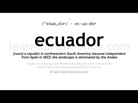 Udtale af Ecuador | Definition af Ecuador