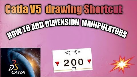 How to Add Dimension Manipulators in Catia V5