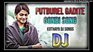 🔴🔴పుటబురేల్_గడితే_గొంది_సాంగ్_Super_dj_కోయ_వాసులు_కోయ_వాసులు_15_నిమిషాలు_డిజె_సాంగ్_Gundi_khoya_Song