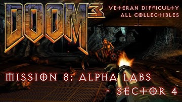 Doom 3 - Mission 8: Alpha Labs Sector 4 - All PDAs, Storage Lockers, Video Disks (Veteran)