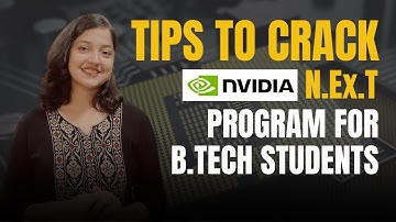 Top TIPS to Crack NVIDIA N.Ex.T Program Exam for B.Tech Students | Off-Campus Placements Strategy
