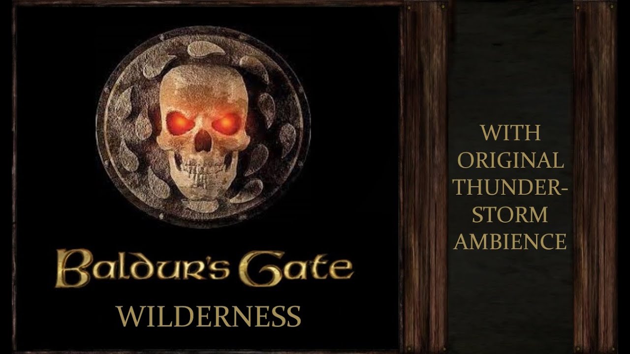 Watch Baldurs Gate | Wilderness | With Original Thunderstorm Ambience on YouTube Watch Baldurs Gate | Wilderness | With Original Thunderstorm Ambience on YouTube
