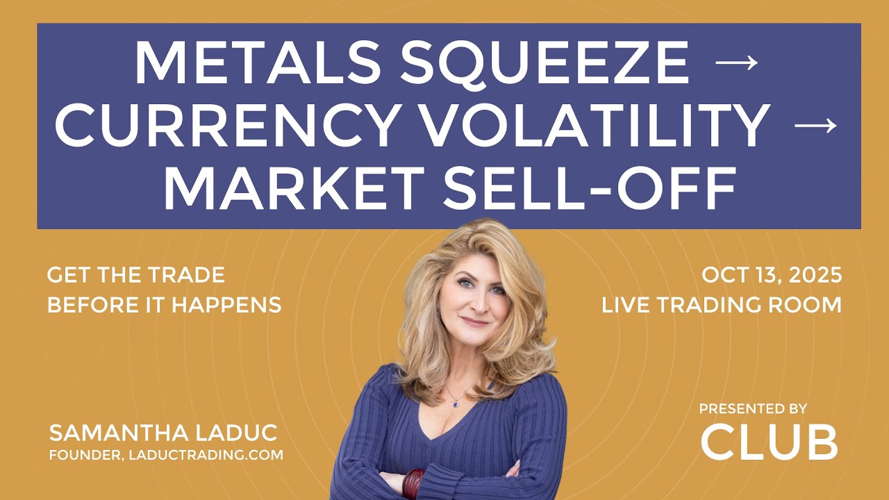 Metals Squeeze → Currency Volatility → Market Sell Off