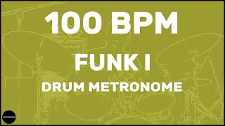 Video thumbnail of "Funk | Drum Metronome Loop | 100 BPM"