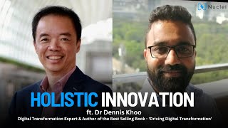 Driving Digital Transformation ft. Dr Dennis Khoo | Digital DNA with Ankur Joshi