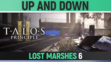 The Talos Principle 2 - Up and Down - Puzzle Solution (Lost Marshes #6)