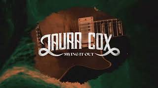 Laura Cox - Swing It Out (Official Lyric Video)