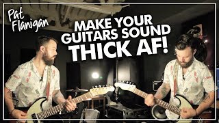 How to Get a FAT Guitar Sound (according to me)
