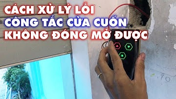 Cách Xử Lý Lỗi Công Tắc Cửa Cuốn Thông Minh Hunonic Không Đóng Mở Cửa Được