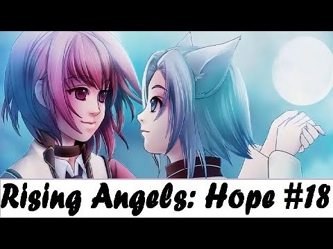 Rising Angels: Hope - Will you go with me? [Part 18 | Final]