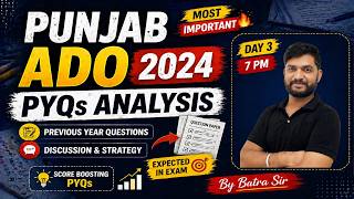 Punjab ADO 2024 Paper Analysis | Day 3 |  PYQs Discussion + Strategy for Next Exam | 8 PM |