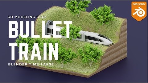 Blender Timelapse: Bullet Train | 3D Modeling and Rendering/Texturing