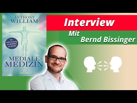 Mediale Medizin Medical Medium Anthony William - Interview mit Bernd Bissinger