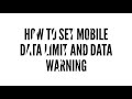 How to set mobile data limit and data warning