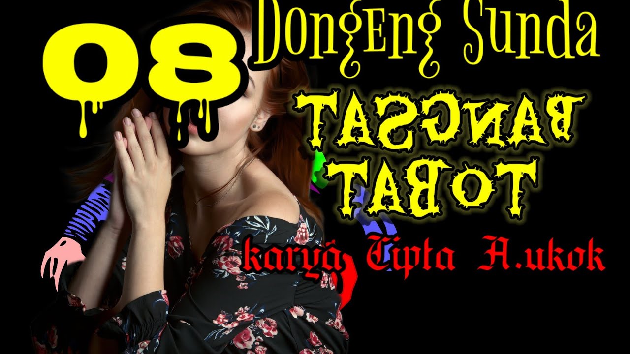 Dongeng Sunda BANGSAT TOBAT part-08