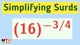 Simplify 16^{-3/4} | Simplifying surds