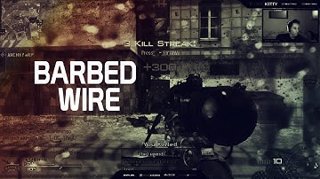 BARBED WIRE (MW3/MW2 Clips & Fails)