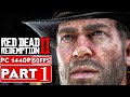 RED DEAD REDEMPTION 2 PC Gameplay Walkthrough Part 1 [1080p HD 1440P PC] - No Commentary