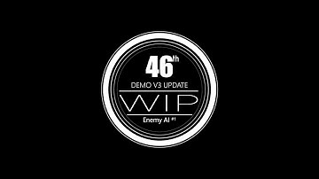 The 46th - WIP#1 - Enemy AI - Unreal Engine 4