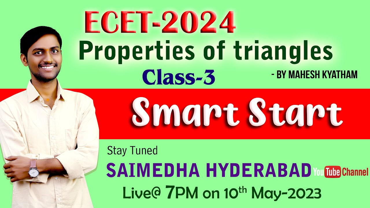 ECET- 2024 || PROPRETIES OF TRIANLES CLASS-3 ||SMART START||by MAHESH KYATHAM || SAIMEDHA KOTI - HYD