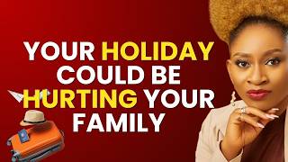 5 Ways A Holiday Can Damage Family Connection Without Anyone Noticing