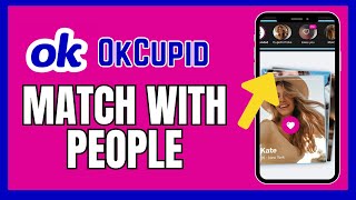 How to Match in OkCupid 2024?