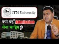 Itm university gwalior    admission      university