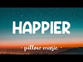 Happier - Marshmello & Bastille (Lyrics) 🎵