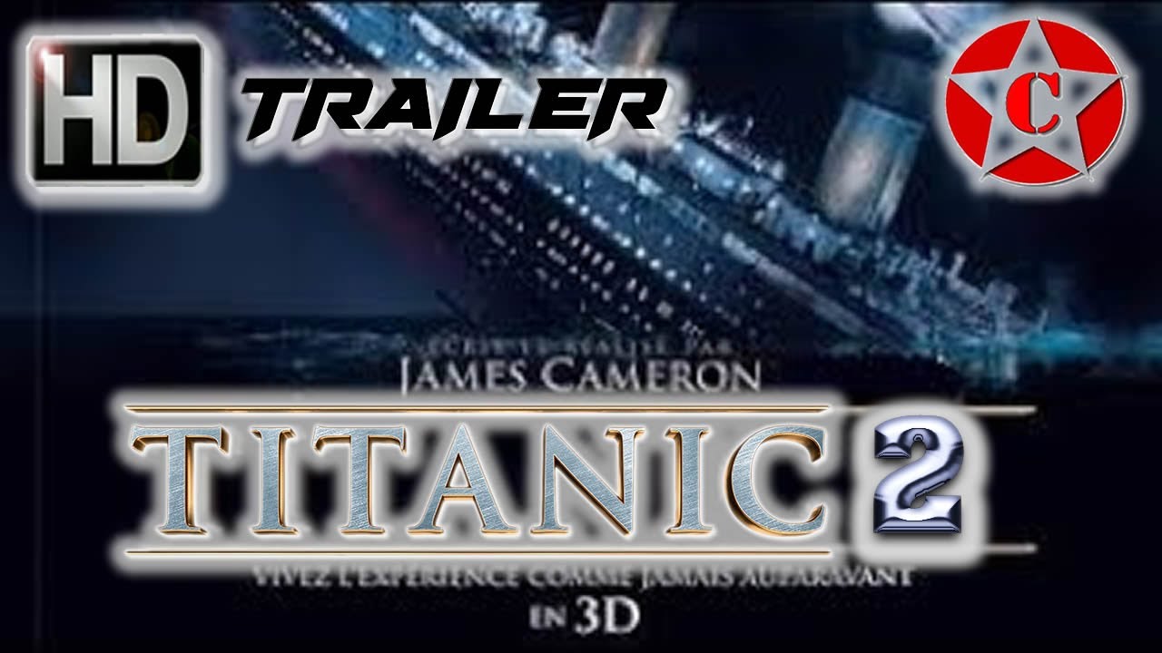Titanic 2 Return To Titanic ( Official Movie Trailer ) Youtube 129