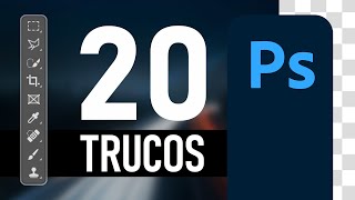 20 Trucos Asombrosos de Photoshop  ¿Los conocías?