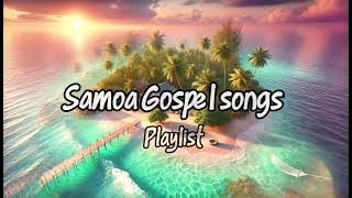 Samoa nonstop Gospel songs | playlist 2025