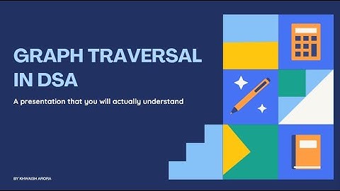 Mastering DSA: Graph Data Structures & Graph Traversal Operations: DFS and BFS Traversal