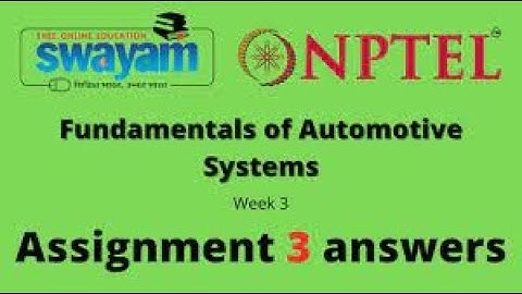 Fundamentals of Automotive Systems | Week 3 Quiz | Assignment 3 Solution | NPTEL | SWAYAM 2023