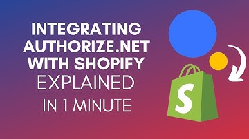 How To Integrate Authorize.net With Shopify? (2024)